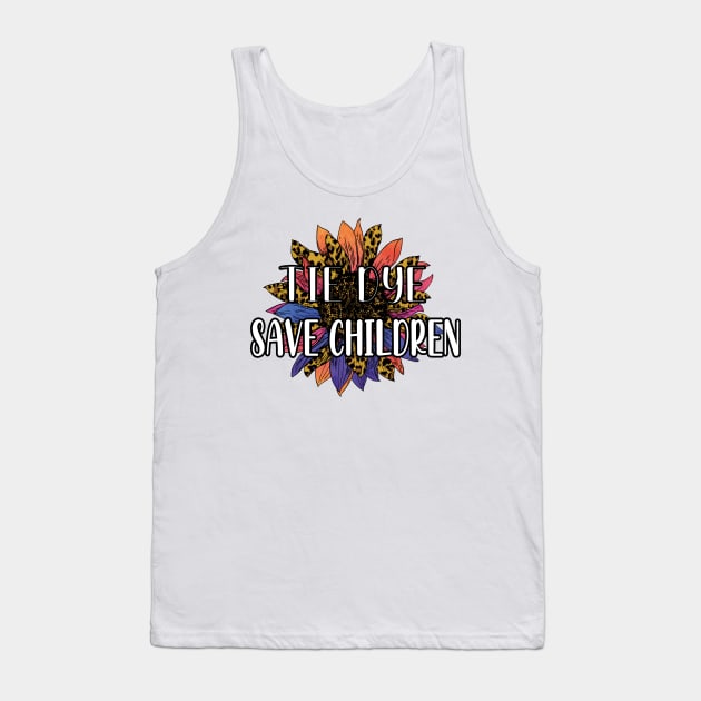 Tie Dye Save Children - Awareness Sunflower Tie Dye Cheetah - Beautiful Tie Dye Sunflower Save Children Gift Tank Top by WassilArt